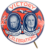 "CHURCHILL/ROOSEVELT VICTORY CELEBRATIONS" SCARCE HAKE UNLISTED BUTTON.