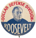 RARE ROOSEVELT "DOLLAR DEFENSE DIVISION" CONTRIBUTOR'S BUTTON UNLISTED IN HAKE.