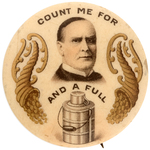 "COUNT ME FOR" McKINLEY "AND A FULL" DINNER PAIL BUTTON WITH ORNATE CORNUCOPIAS HAKE #293.