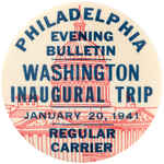 "PHILADELPHIA EVENING BULLETIN WASHINGTON INAUGURAL TRIP" NEWSBOY BUTTON FOR FDR'S 1941 INAUGURATION