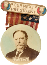 UNUSUAL "FOR PRESIDENT WM. H. TAFT" HANGING CELLO BADGE.