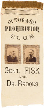 RARE "OCTORARO PROHIBITION CLUB" 1888 FISK/BROOKS JUGATE RIBBON.