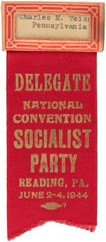 "DELEGATE NATIONAL CONVENTION SOCIALIST PARTY READING, PA JUNE 2-4, 1944" RIBBON BADGE.