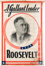 "A GALLANT LEADER ROOSEVELT" IMPRESSIVE PORTRAIT BANNER.