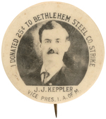 BETHLEHEM STEEL CO. 1910 STRIKE CONTRIBUTOR'S BUTTON SHOWING UNION V.P.