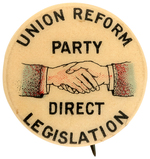 RARE 1900 THIRD PARTY BUTTON FOR THE "UNION REFORM PARTY" HAKE TP 3078.