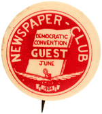 DAVIS 1924 NOMINATING CONVENTION BUTTON FOR "NEWSPAPER-CLUB GUEST".