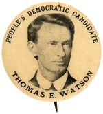 "PEOPLE'S DEMOCRATIC CANDIDATE THOMAS E. WATSON" BUTTON HAKE PGP-5.