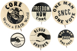 SIX CIVIL RIGHTS BUTTONS INCLUDING "CORE WANTS A FAIR WORLD" AND "SNCC ONE MAN/ONE VOTE".