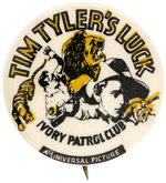 "TIM TYLER'S LUCK IVORY PATROL CLUB" MOVIE SERIAL CLUB BUTTON.