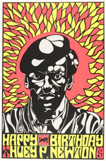 RARE BLACK PANTHER "HAPPY BIRTHDAY HUEY P. NEWTON" LARGE EYE-POPPING DAYGLO SILK SCREENED POSTER.