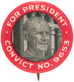 DEBS FOR PRESIDENT CONVICT NO. 9653 1920 CAMPAIGN BUTTON HAKE # SOC 15.