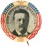 SCARCE ROOSEVELT "OUR GREATEST AMERICAN" PORTRAIT BUTTON HAKE #272.