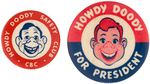 HOWDY DOODY CANADIAN SAFETY CLUB BUTTON & SCARCE 1952 CAMPAIGN BUTTON.