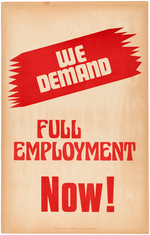 RARE CIVIL RIGHTS "WE DEMAND FULL EMPLOYMENT NOW" PLACARD FROM THE 1963 MARCH ON WASHINGTON.