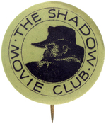 "THE SHADOW MOVIE CLUB" RARE BUTTON.