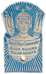 "SPACE SHIP COMMANDER BUCK ROGERS SOLAR SCOUTS" HIGH RANK, HIGH GRADE BADGE.