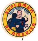 SUPERMAN "SUPERMEN OF AMERICA" RARE SIZE CLUB BUTTON.