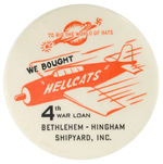 “TO RID THE WORLD OF RATS/WE BOUGHT ‘HELLCATS’” RARE WAR LOAN BUTTON.