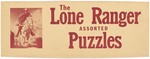 "LONE RANGER ASSORTED PUZZLES" BOXED SET.