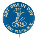 OLYMPIC 1932 LAKE PLACID CELLULOID GAMES TICKET PLUS 1956 "ART DEVLIN DAY" BUTTON.