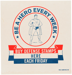 SUPERMAN WORLD WAR II SCHOOLS AT WAR DEFENSE STAMP SIGN.