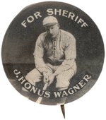 J. HONUS WAGNER FOR SHERIFF 1925 ALLEGHENY COUNTY, PA  CAMPAIGN BUTTON.