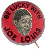 "BE LUCKY WITH JOE LOUIS" RARE LATE 1930s BUTTON.