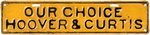 SCARCE "OUR CHOICE HOOVER & CURTIS" LICENSE PLATE ATTACHMENT.