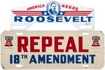 SCARCE "AMERICA NEEDS ROOSEVELT" AND "REPEAL 18TH AMENDMENT" METAL LICENSE PLATE ATTACHMENTS.