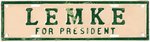 RARE "LEMKE FOR PRESIDENT" 1936 UNION PARTY LICENSE PLATE ATTACHMENT.