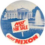 WHITE HOUSE BIG 4"  PHOTO BUTTON WITH YARD SIGN "NOT FOR SALE" AND "ELECT NIXON" FROM 1960.