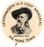 "BUFFALO BILL-HIS HOME TOWN" RARE 1930s MEMORIAL PORTRAIT BUTTON.