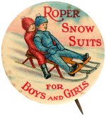 CHILDREN SLEDDING IN THEIR "ROPER SNOW SUITS" MAGNIFICENT COLOR AD BUTTON.