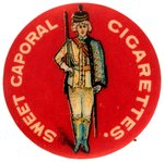 C. 1904 SWEET CAPORAL CIGARETTES RARE BUTTON FROM HAKE CPB COLOR PLATES.