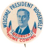 RARE ROOSEVELT "GEORGIA HOME COMING" BUTTON.