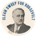 RARE "CLEAN SWEEP FOR ROOSEVELT" PORTRAIT BUTTON UNLISTED IN HAKE.