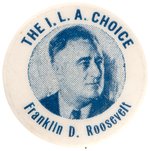 "THE I.L.A. CHOICE FRANKLIN D. ROOSEVELT" RARE BLUETONE PORTRAIT BUTTON.