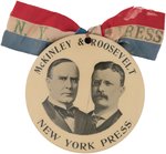 OUTSTANDING "McKINLEY & ROOSEVELT NEW YORK PRESS" LARGE 1900 BUTTON UNLISTED IN HAKE.