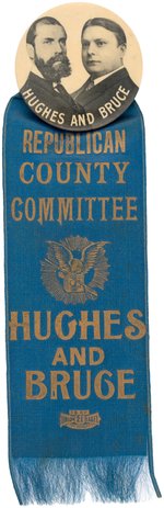 "HUGHES AND BRUCE" 1906 JUGATE WITH "REPUBLICAN COUNTY COMMITTEE" RIBBON.