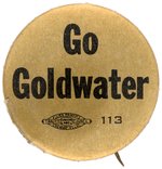 UNUSUAL "GO GOLDWATER" BUTTON WITH "LOS ANGELES" UNION BUG.