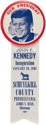 KENNEDY LARGE BUTTON AND INAUGURAL RIBBON WITH SCHUYKILL COUNTY RIBBON.