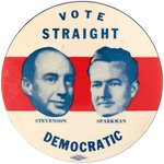 "VOTE STRAIGHT DEMOCRATIC STEVENSON SPARKMAN" JUGATE BUTTON HAKE #6.