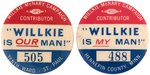 PAIR OF 1.5" "WILLKIE McNARY CAMPAIGN CONTRIBUTOR" BUTTONS INCLUDING UNLISTED VARIETY.