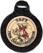 RARE "TAFT FROM CHICAGO TO WASHINGTON" CARTOON BUTTON FOB HAKE #3177.