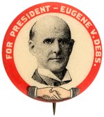 "FOR PRESIDENT EUGENE V. DEBS" PORTRAIT BUTTON.