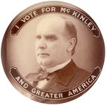 RARE "I VOTE FOR McKINLEY AND THE GREATER AMERICA" SEPIA TONED REAL PHOTO BUTTON.