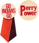 "GO INDIANS" & "PERRY POWER" MUCHINSKY BOOK PHOTO PLATE BUTTONS.