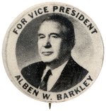 "FOR VICE PRESIDENT ALBEN W. BARKLEY" RARE PORTRAIT BUTTON HAKE #50.