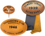 GUS DORAIS (ROCKNE'S TEAMMATE) PLUS TWO MORE NOTRE DAME RELATED RARE BUTTONS.